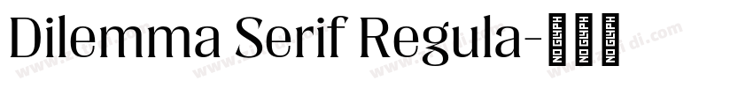 Dilemma Serif Regula字体转换